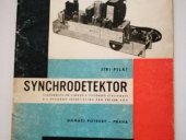 kniha Synchrodetektor Stavebnice přijímače s vysokou citlivostí a s vysokou selektivitou pro příjem VKV : Určeno radioamatérům, Vydavatelství obchodu 1964