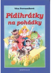 kniha Pidihrátky na pohádky, Knižní klub 2002