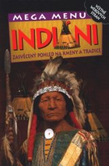 kniha Indiáni zasvěcený pohled na kmeny a tradice, Slovart 2003