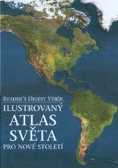 kniha Ilustrovaný atlas světa pro nové století, Reader’s Digest 2002