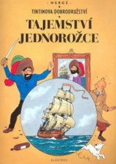 kniha TinTinova dobrodružství 11. - Tajemství jednorožce, Albatros 2008