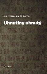 kniha Uhnutiny uhnutý, Galén 2015