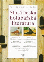 kniha Stará česká holubářská literatura, Václav Tichý 2010