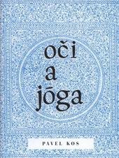 kniha Oči a jóga, Centrum volného času Lužánky v nakl. Pavel Křepela 2010