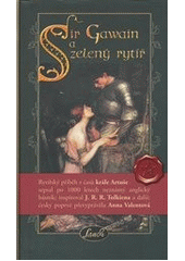 kniha Sir Gawain a zelený rytíř, Sanch 2012