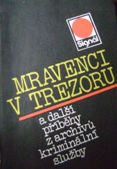 kniha Mravenci v trezoru a další příběhy z archívů kriminální služby, Naše vojsko 1986