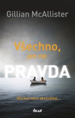 kniha Všechno, jen ne pravda, Ikar 2018