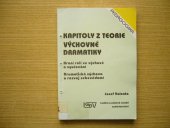 kniha Kapitoly z teorie výchovné dramatiky hraní rolí ve výchově a vyučování : dramatická výchova a rozvoj sebevědomí, Institut sociálních vztahů 1995