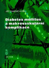 kniha Diabetes mellitus a makrovaskulární komplikace, Triton 2001