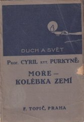 kniha Moře - kolébka zemí, F. Topič 1918