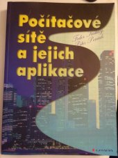 kniha Počítačové sítě a jejich aplikace, Grada 1999