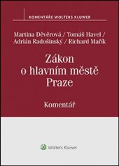 kniha Zákon o hlavním městě Praze Komentář (č. 131/2000 Sb.), Wolters Kluwer 2018