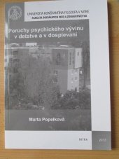 kniha Poruchy psychického vývinu v detstve a v dospievaní, Univerzita Konštantína Filozofa 2013
