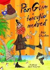 kniha Pán Gum a tancujúci medveď, Slovart 2012