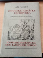 kniha Židovské památky Tachovska = Jüdische Denkmäler der Tachauer Region, Nakladatelství Českého lesa 1998