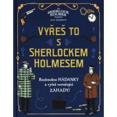 kniha Vyřeš to s Sherlockem Holmesem Rozlouskni hádanky a vyřeš vzrušující záhady, Omega 2019