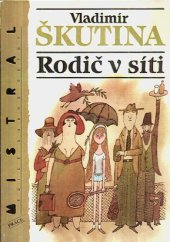 kniha Rodič v síti, Práce 1991