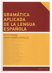 kniha Gramática aplicada de la lengua española, Karolinum  2011