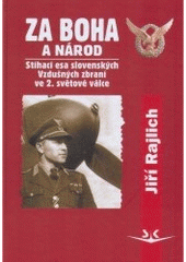 kniha Za Boha a národ stíhací esa slovenských Vzdušných zbraní ve 2. světové válce, Svět křídel 2006