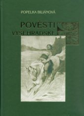 kniha Pověsti vyšehradské, Karmelitánské nakladatelství 2006