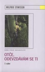 kniha Otče, odevzdávám se ti, Karmelitánské nakladatelství 2010