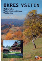 kniha Okres Vsetín Rožnovsko - Valašskomeziříčsko - Vsetínsko, Hvězdárna Valašské Meziříčí 2002