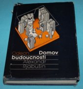 kniha Domov budoucnosti, Odeon 1980