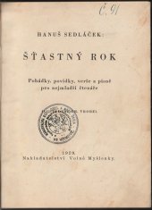 kniha Šťastný rok pohádky, povídky, verše a písně pro nejmladší čtenáře, Volné myšlenky 1929