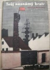 kniha Tvůj neznámý bratr, Svoboda 1951