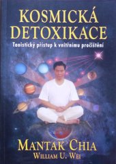 kniha Kosmická detoxikace Taoistický přístup k vnitřnímu pročištění, Fontána 2013