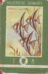 kniha Skleněné domovy O akvariích a terrariích, SNDK 1955
