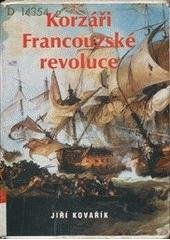 kniha Korzárská válka II. - Korzáři Francouzské revoluce, Akcent 2001