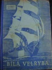 kniha Bílá velryba, Vyšehrad 1941