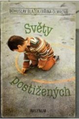 kniha Světy postižených sociální posila v rodinách s mentálně retardovaným dítětem, Avicenum 1988