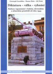 kniha Diktatura - válka - vyhnání kultury vzpomínání v českém, slovenském a německém prostředí od roku 1945, Pro Česko-německou a Slovensko-německou komisi historiků vydává nakl. Albis international 2007