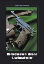 kniha Německé ruční zbraně 2. světové války, Naše vojsko 2011
