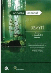 kniha Obmýtí sborník referátů : [odborný seminář] : 11. listopadu 2010, Humpolec, Česká lesnická společnost 2010