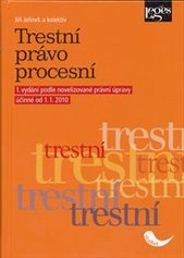 kniha Trestní právo procesní podle novelizované právní úpravy účinné od 1.1.2010, Leges 2010