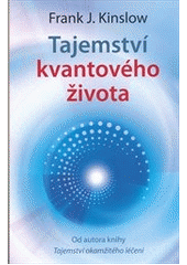 kniha Tajemství kvantového života, Anag 2011