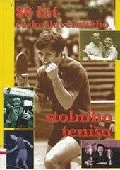 kniha 80 let československého stolního tenisu, SPOZIA 2005