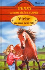 kniha Vichr nesmí zemřít!, Mladé letá 2001