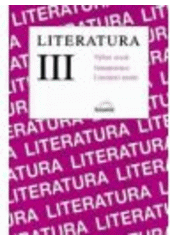 kniha Literatura III výbor textů, interpretace, literární teorie, Scientia 1999