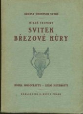 kniha Svitek březové kůry cesta k dokonalosti, B. Kočí 1925