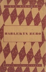 kniha Harlekýn Zero několik zpěvů, Jos. R. Vilímek 1945