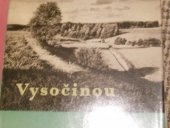 kniha Vysočinou po řece Jihlavě a dál od jejích břehů [fot. publ.], Krajské nakladatelství 1962