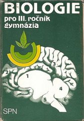 kniha Biologie pro třetí ročník gymnázií, SPN 1986