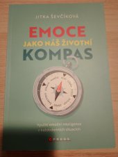 kniha Emoce jako náš životní kompas, CPRESS 2023