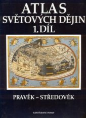 kniha Atlas světových dějin 1. - Pravěk - Středověk, Kartografie 1996