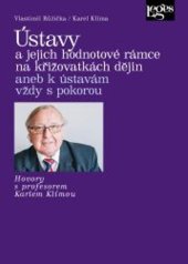 kniha Ústavy a jejich hodnotové rámce na křižovatkách dějin aneb k ústavám vždy s pokorou, Leges 2023