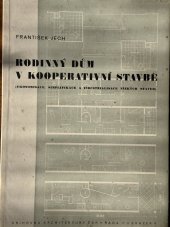 kniha Rodinný dům v kooperativní stavbě (ekonomisace, simplifikace a industralisace nízkých staveb), Architektura ČSR 1946